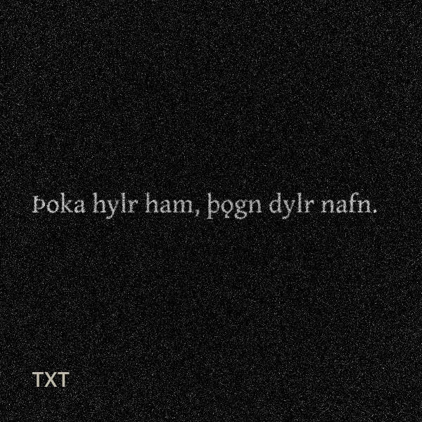 Þoka hylr ham, þǫgn dylr nafn